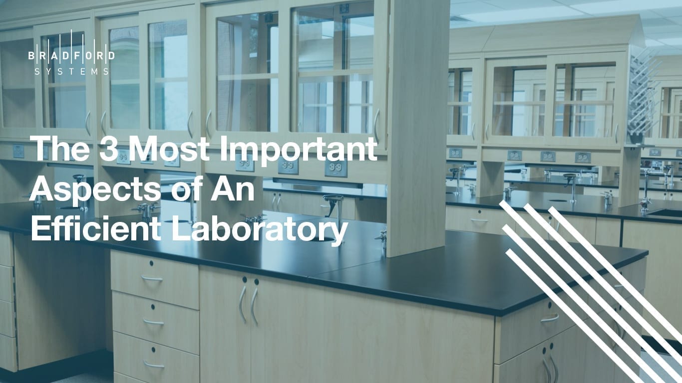 The 3 Most Important Aspects of An Efficient Laboratory