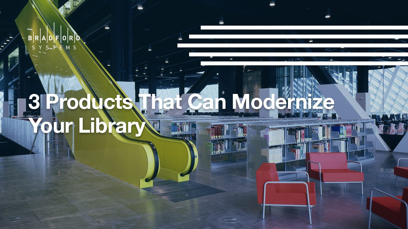 Three products that can modernize your library