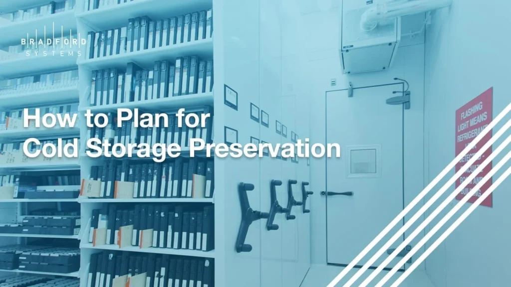 How to Plan for Cold Storage Preservation